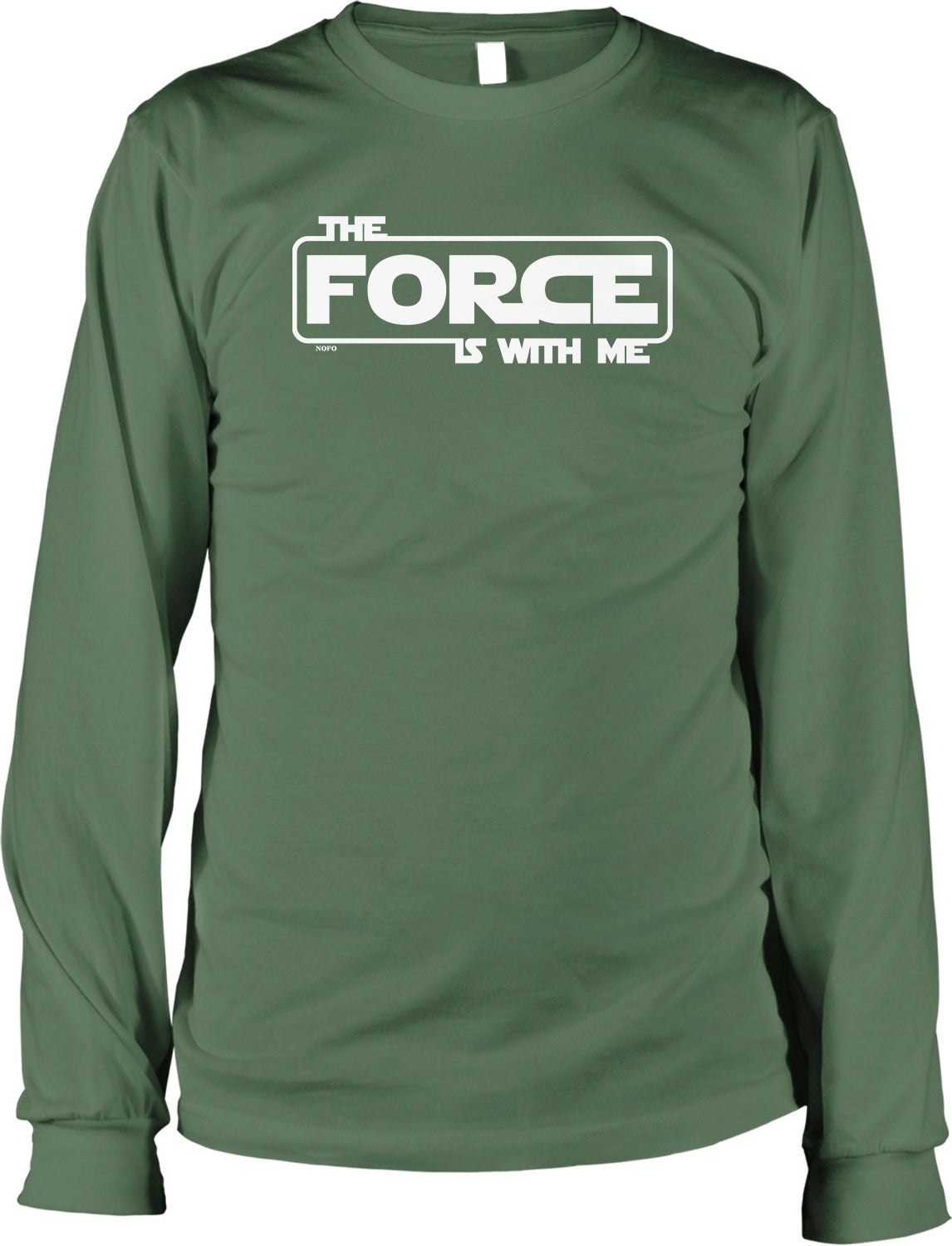 A green long-sleeved shirt with the text "THE FORCE IS WITH ME" printed on it.
