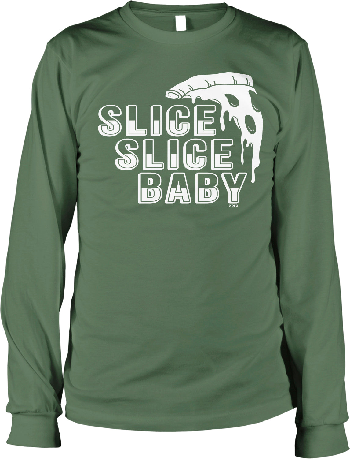 A green long-sleeved t-shirt with the text "SLICE SLEEVE BABY" printed on it.