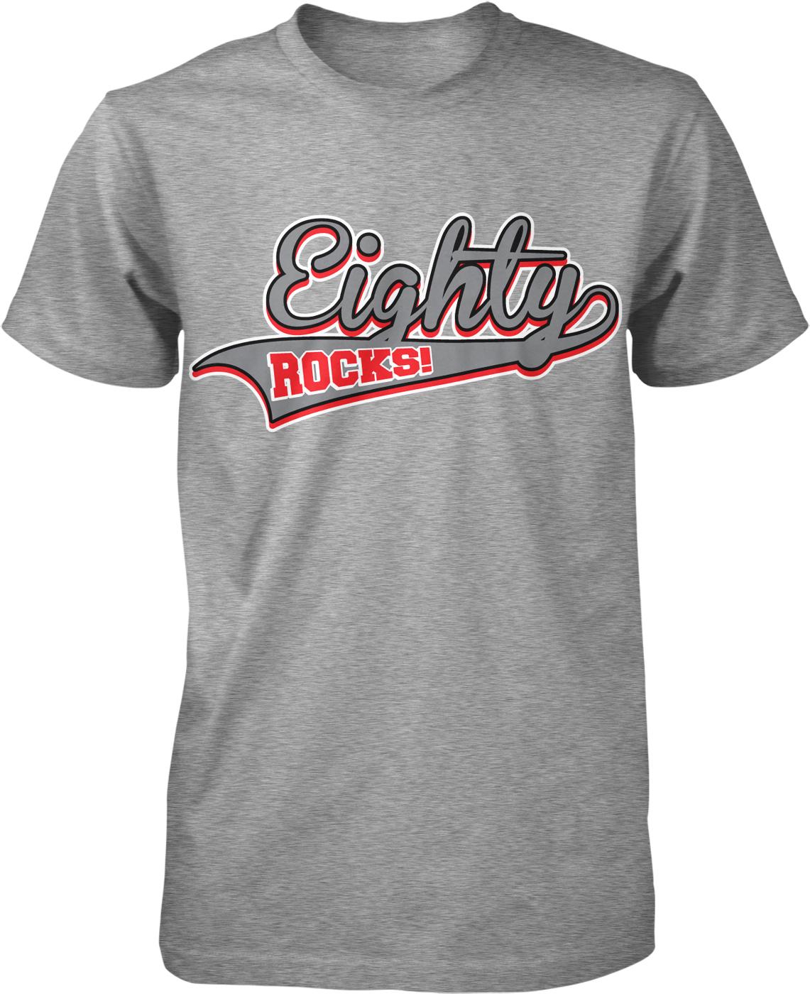 A gray t-shirt with the text "Eighty Rocks!" printed on it in a stylized font.