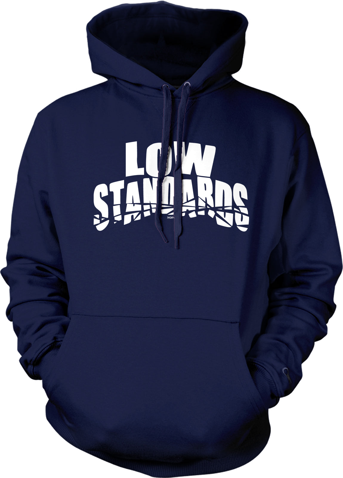 A navy blue hoodie with the text "LOW STANDARDS" printed on it in white.