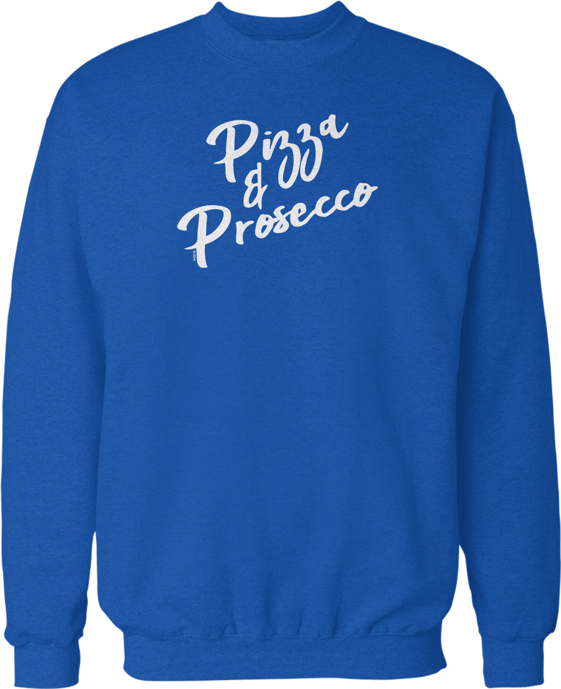 A blue sweatshirt with the text "Pizza & Prosecco" printed on it in white lettering.