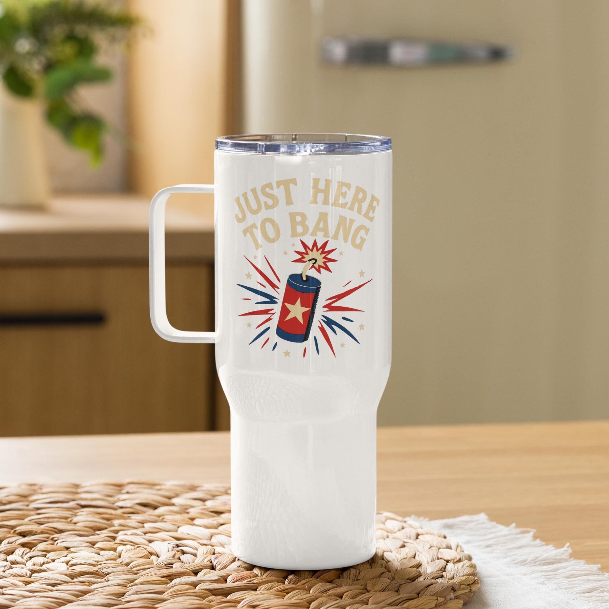 just here to bang july 4th bbq gear Travel mug with a handle