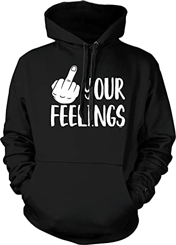 NOFO Clothing Co Fuck Your Feelings Hooded Sweatshirt