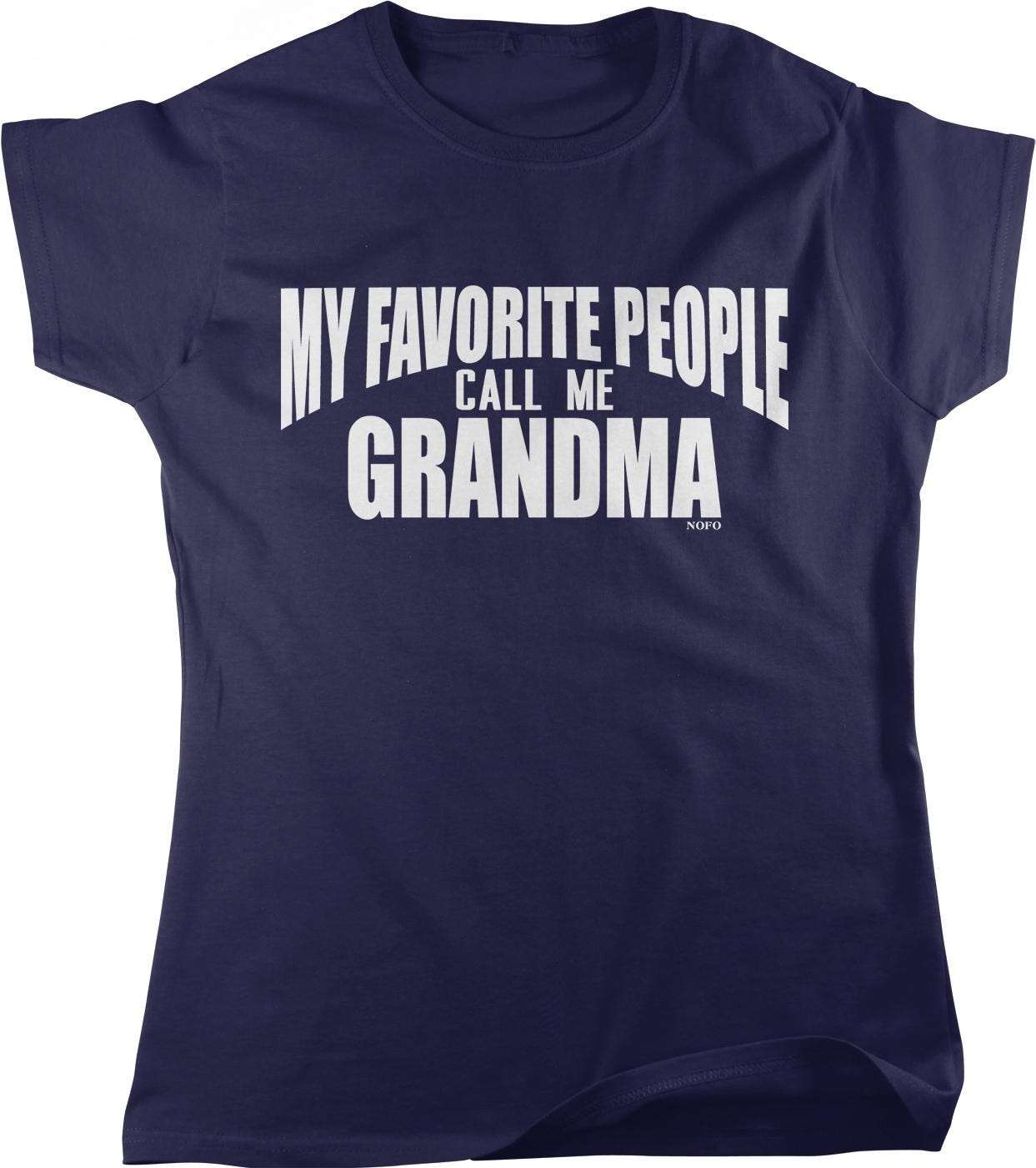 A navy blue t-shirt with the text "MY FAVORITE PEOPLE CALL ME GRANDMA" printed on it.