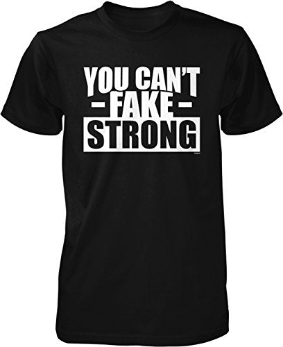 NOFO Clothing Co You Can't Fake Strong Men's T-Shirt