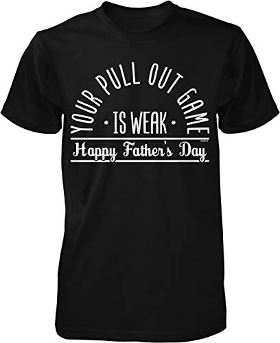 NOFO Clothing Co Your Pull Out Game is Weak, Happy Father's Day Men's T-Shirt