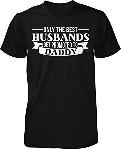 NOFO Clothing Co Only The Best Husbands Get Promoted to Daddy Men's T-Shirt