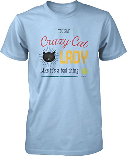 NOFO Clothing Co You Say Crazy Cat Lady Like It's a Thing Men's T-Shirt