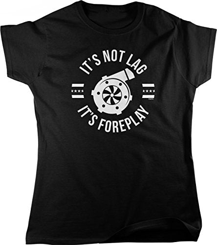 NOFO Clothing Co It's Not Lag, It's Foreplay, Turbo Boost Women's T-Shirt