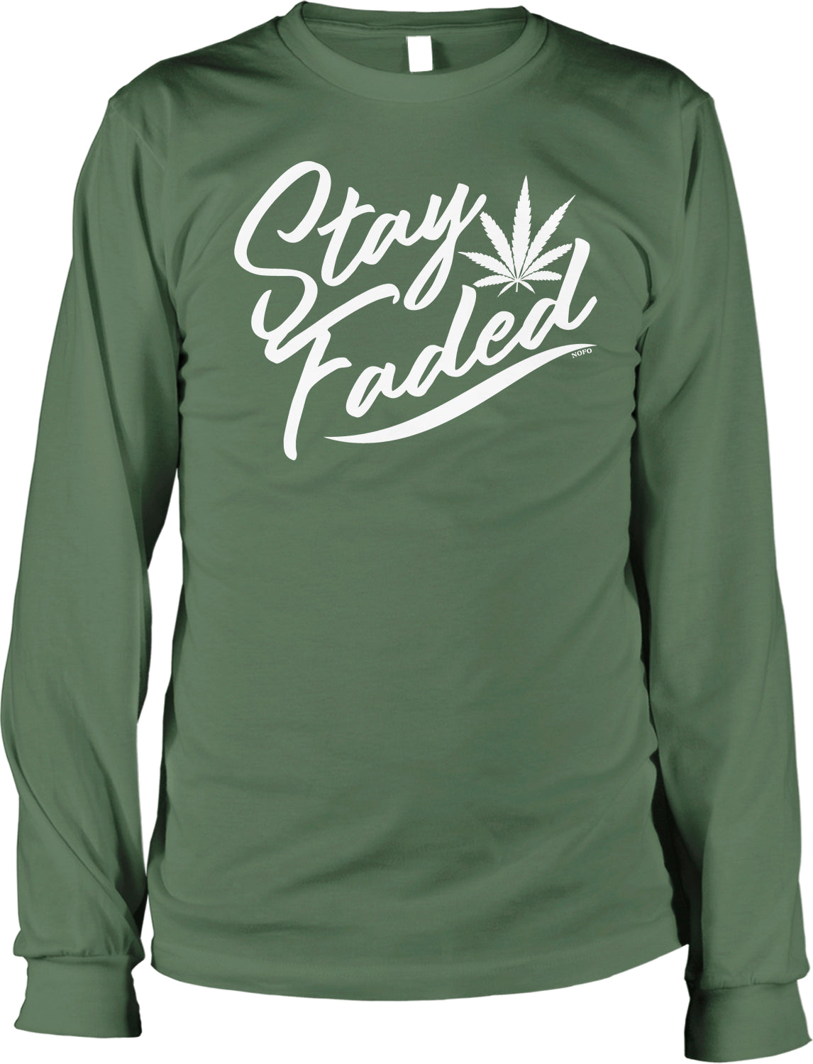 A long-sleeved green t-shirt with the text "Stay Faded" printed on it in white lettering.