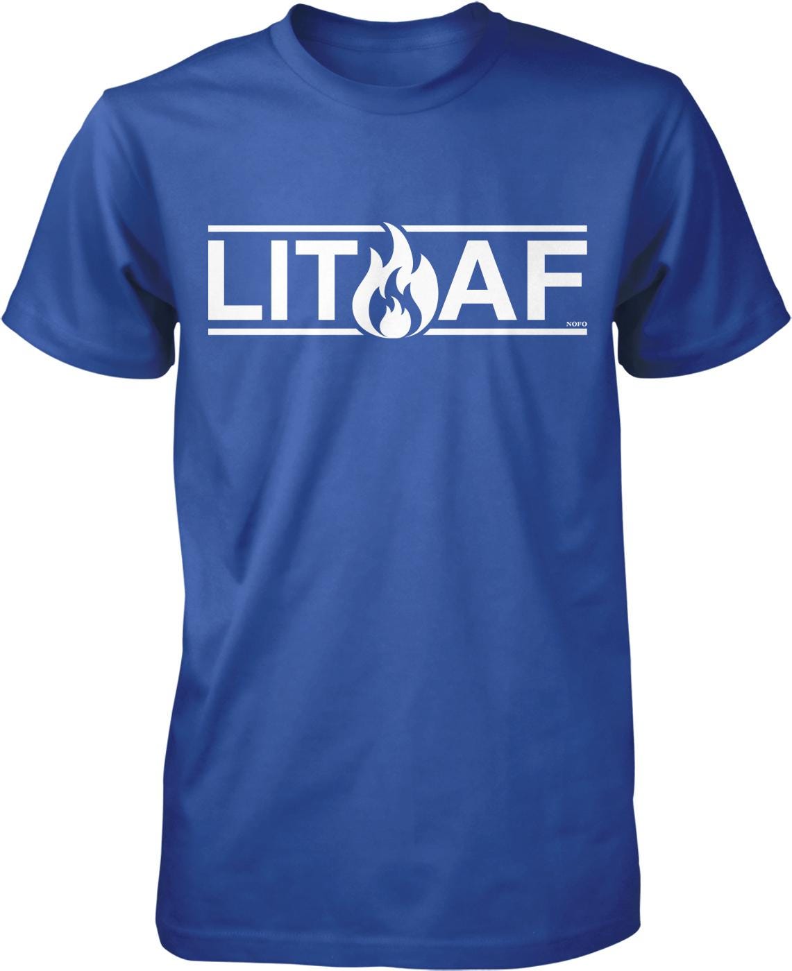 A blue t-shirt with the text "LIT AF" printed on it.