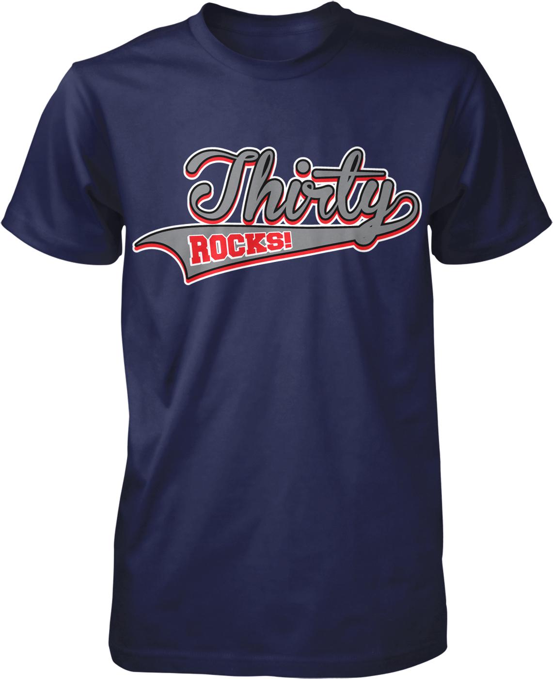 A navy blue t-shirt with the text " Thirty Rocks!" printed on it.