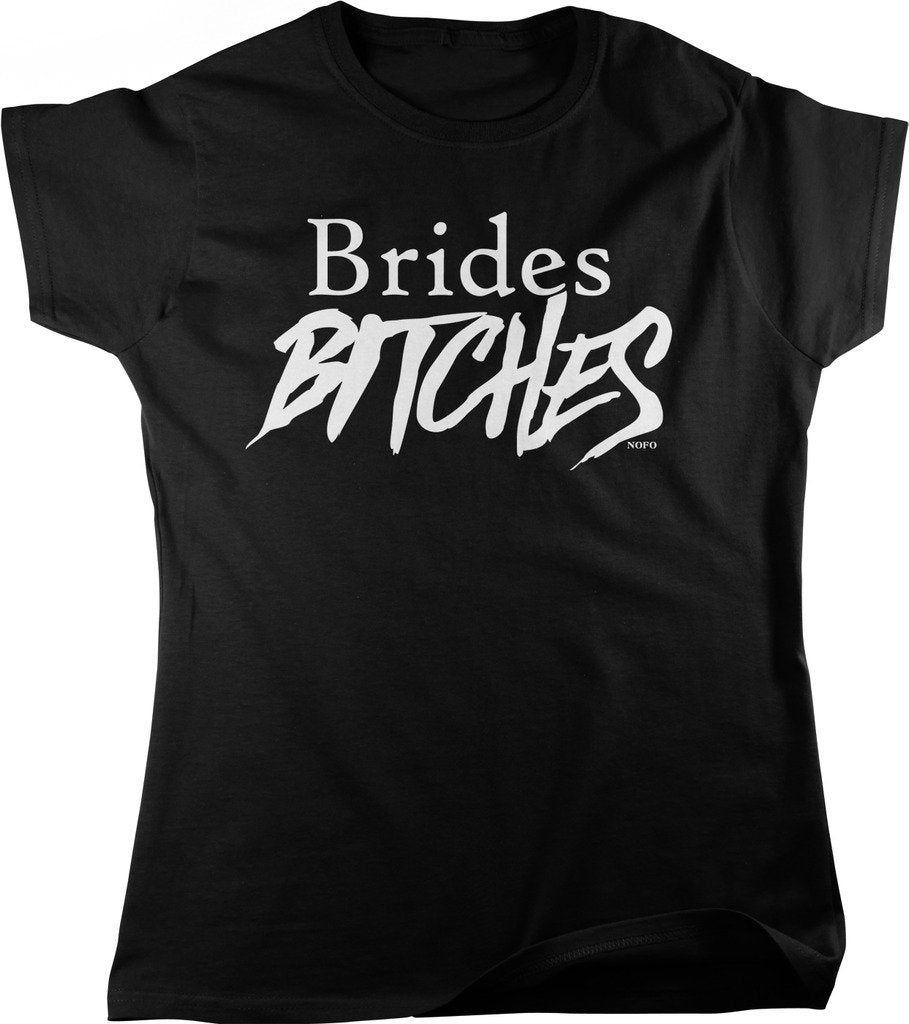 NOFO Clothing Co Bride's Bitches Women's T-Shirt