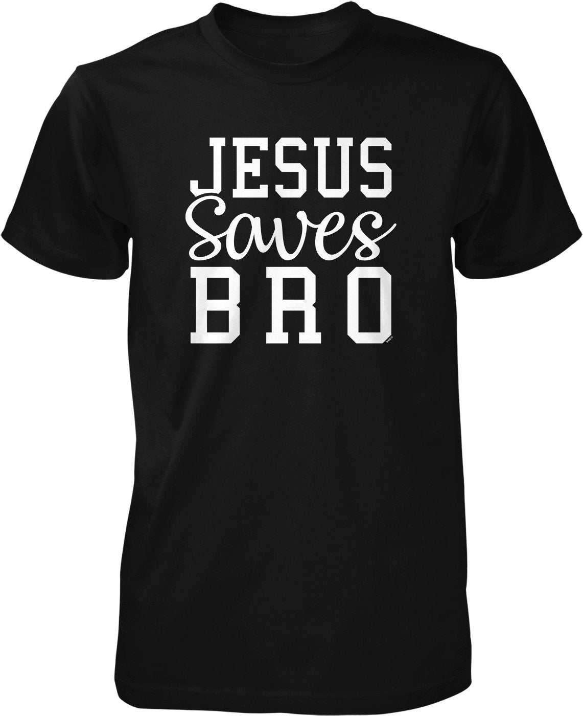 NOFO Clothing Co Jesus Saves Bro Men's T-Shirt