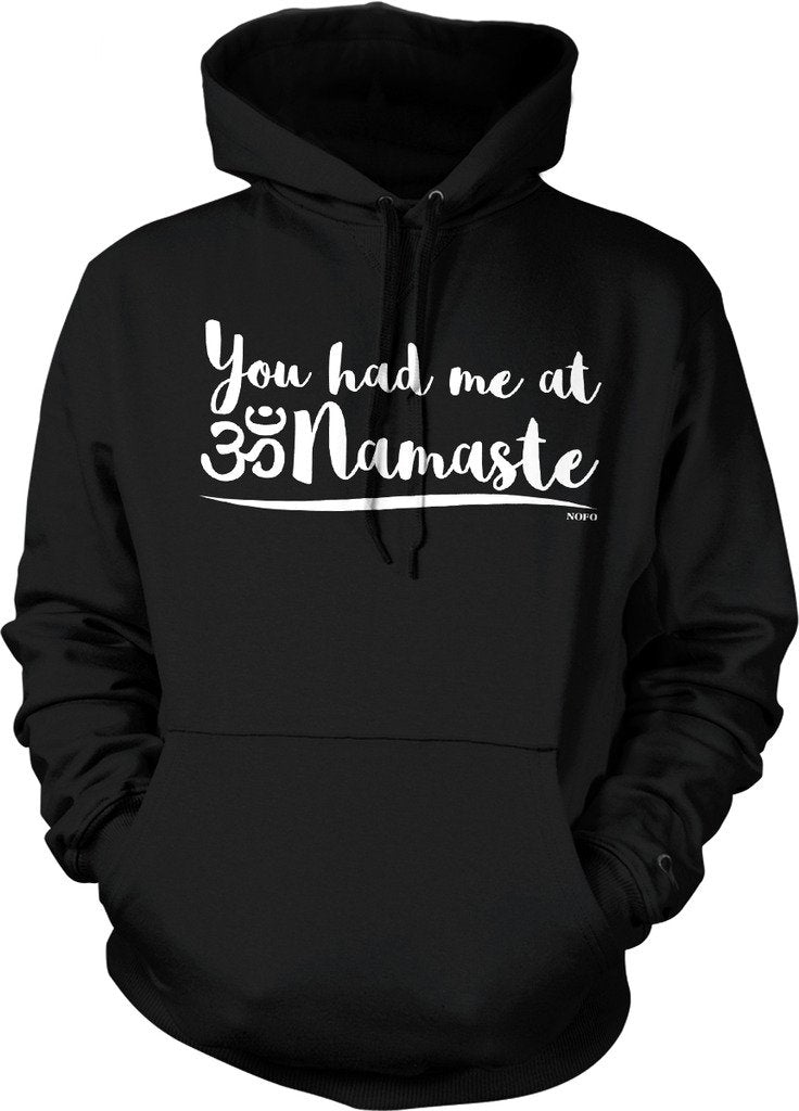 NOFO Clothing Co You Had Me at Namaste Hooded Sweatshirt