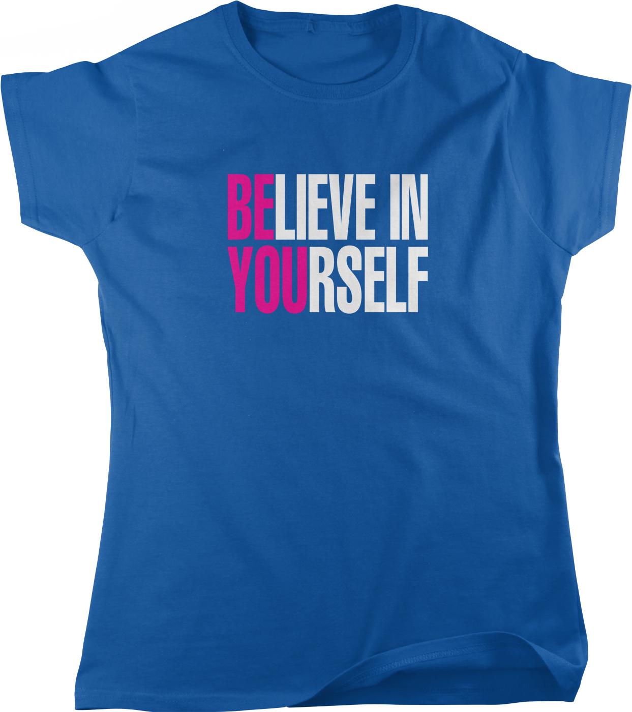 A blue t-shirt with the text "BE BELIEVE IN YOURSELF" printed on it in white and pink letters.