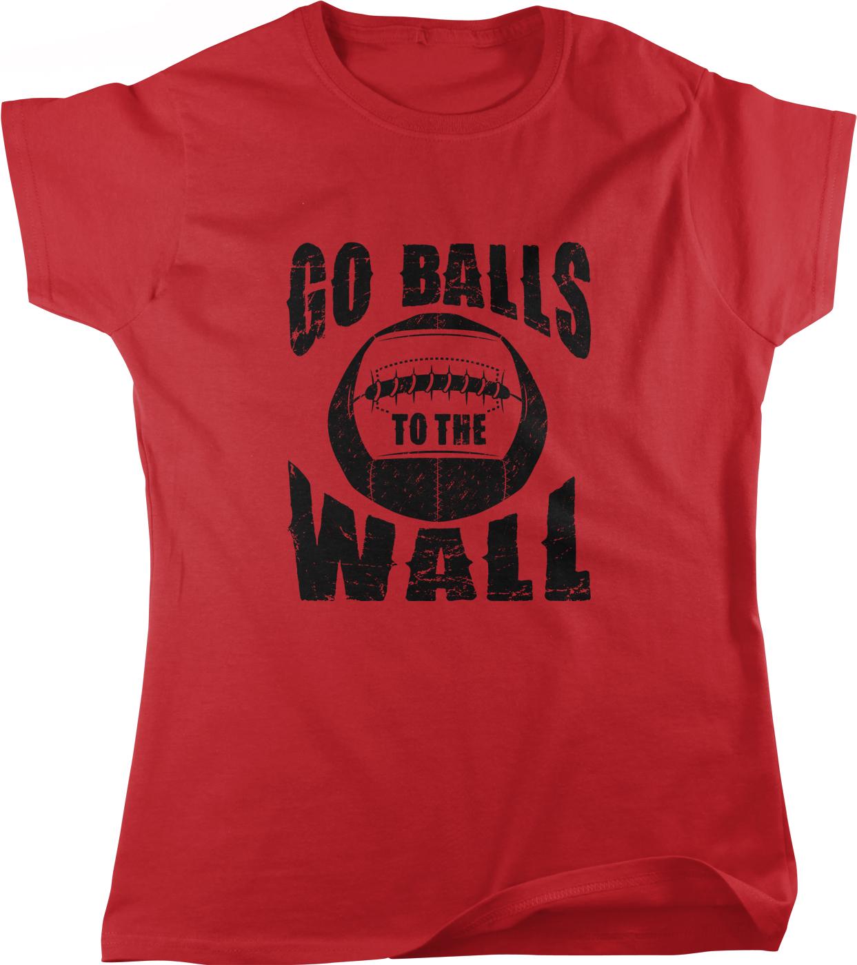 A red t-shirt with the text "GO BALLS TO THE WALL" printed on it, along with a graphic of a football.