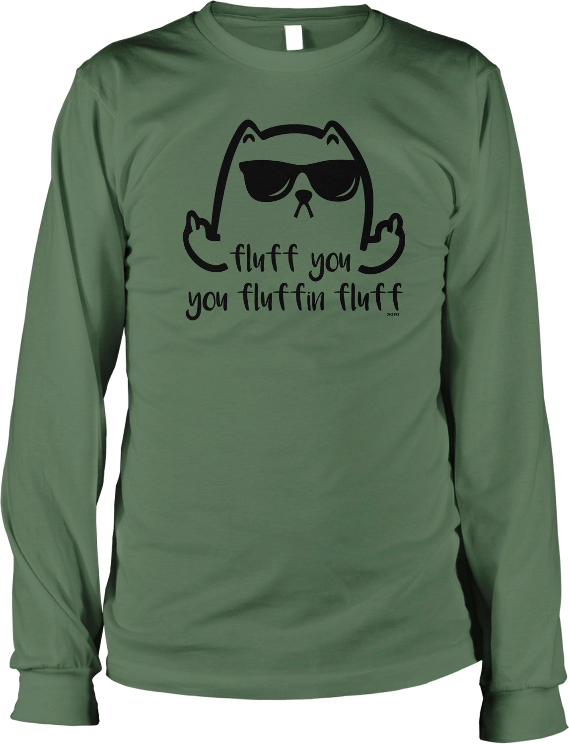 A green long-sleeved t-shirt with a black graphic design depicting a cat wearing sunglasses and making a peace sign with its hand. The text below the graphic says "fluff you you fluffin fluff".