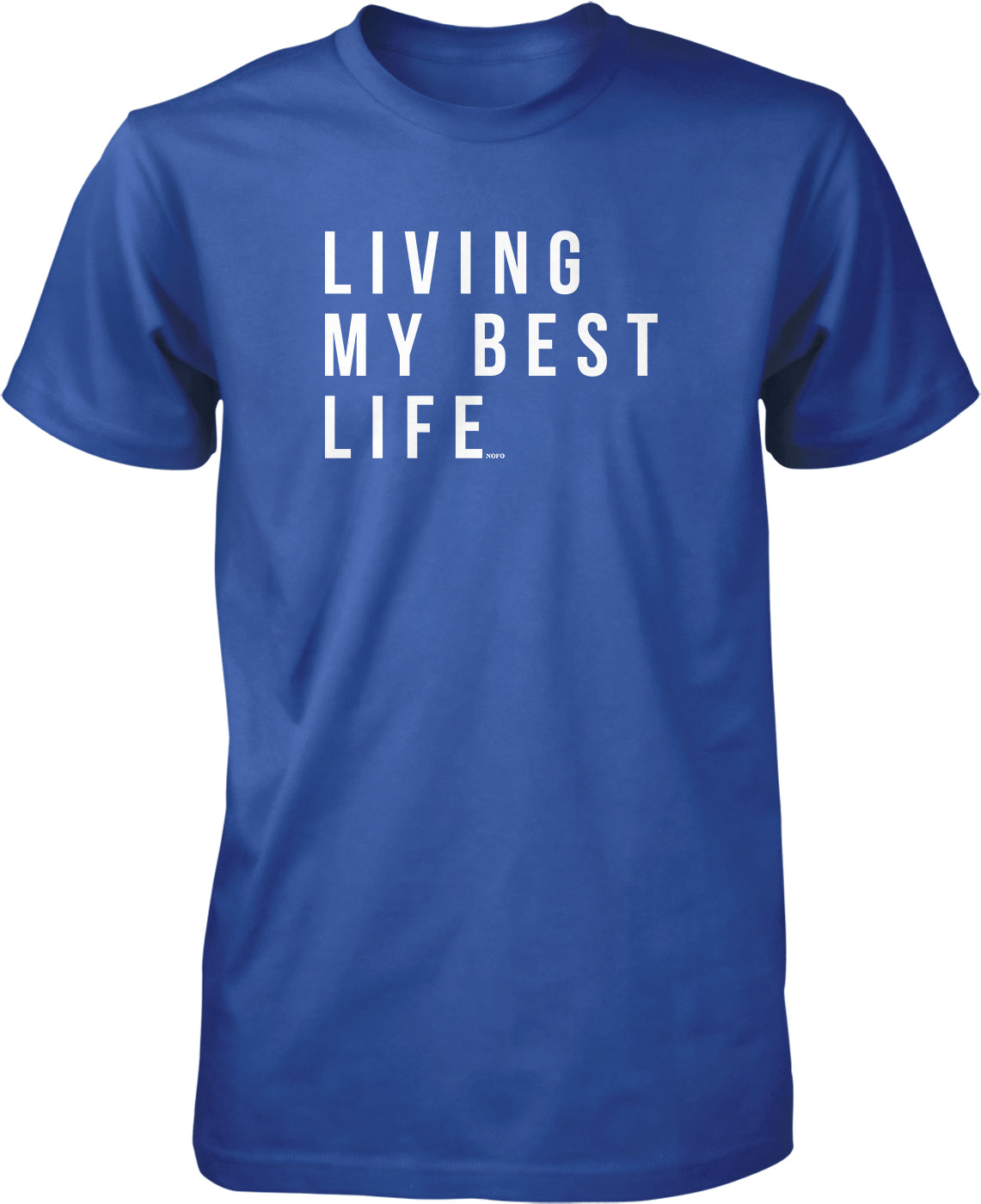 A blue t-shirt with the text "LIVING MY BEST LIFE" printed on it.