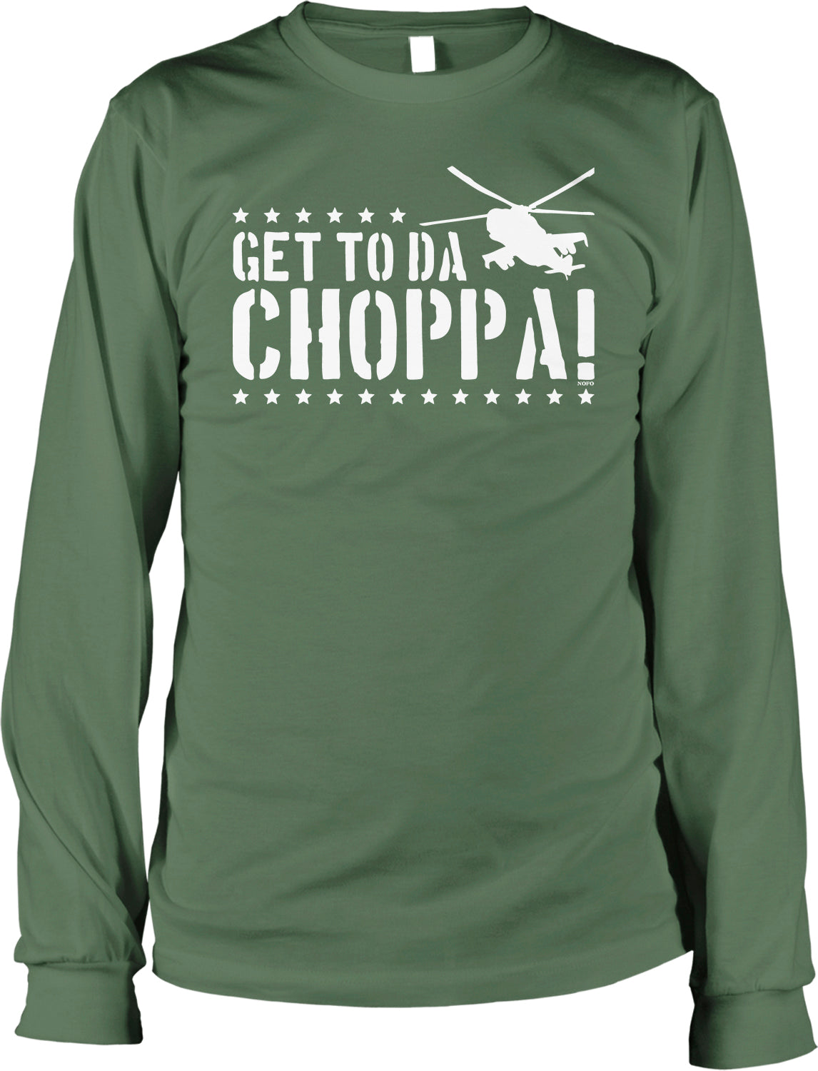 A green long-sleeved t-shirt with the text "GET TO DA CHOPPA!" printed on it.
