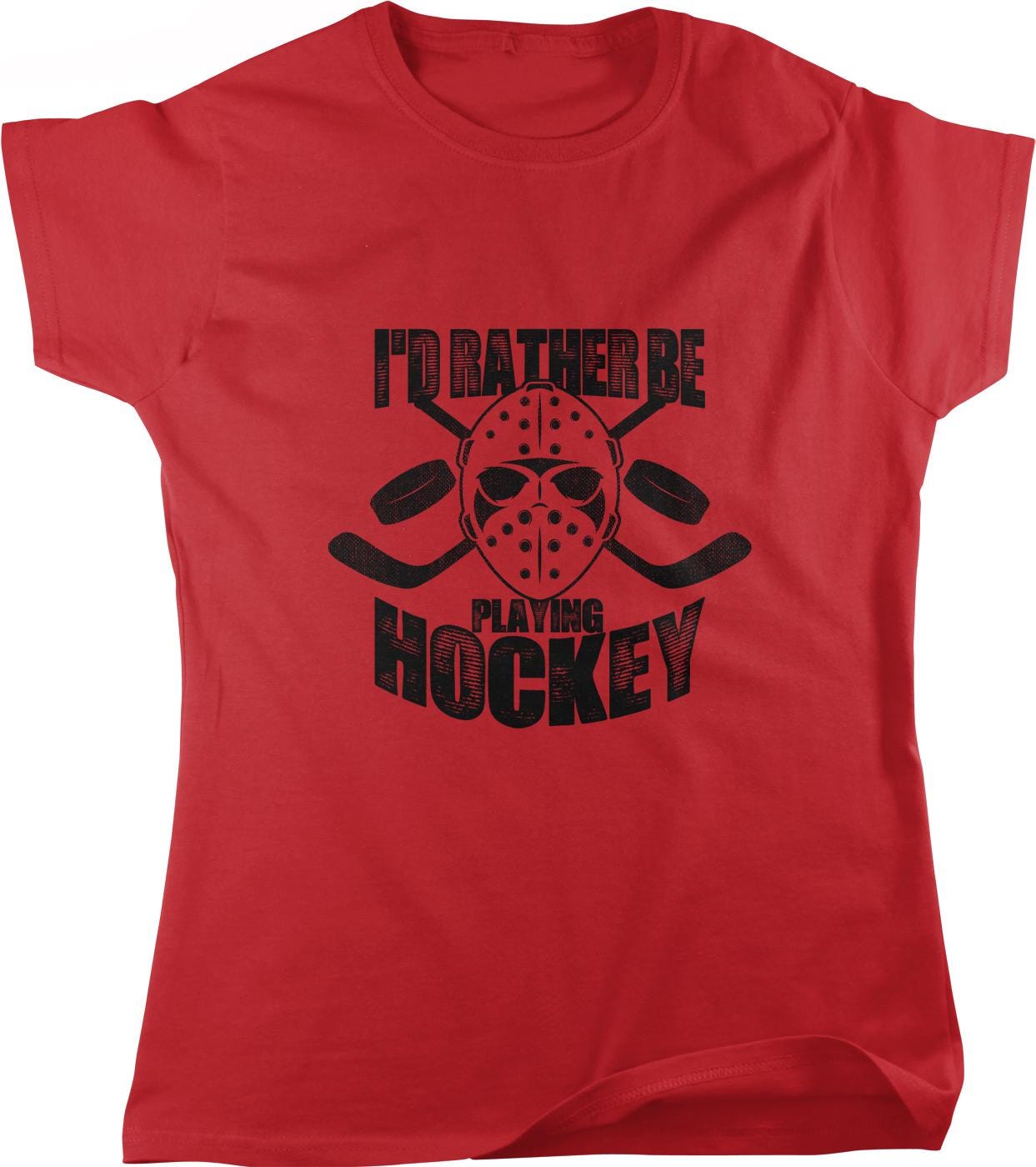A red t-shirt with a graphic design featuring a hockey mask and the text "I'D RATHER BE PLAYING HOCKEY" printed on it.