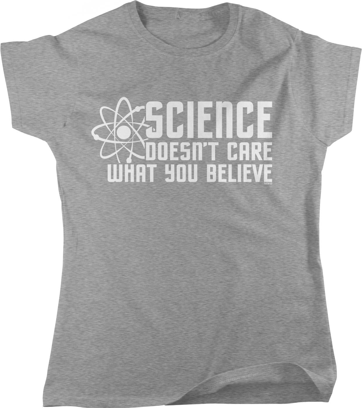 A gray t-shirt with the text "SCIENCE DOESN'T CARE WHAT YOU BELIEVE" printed on it.