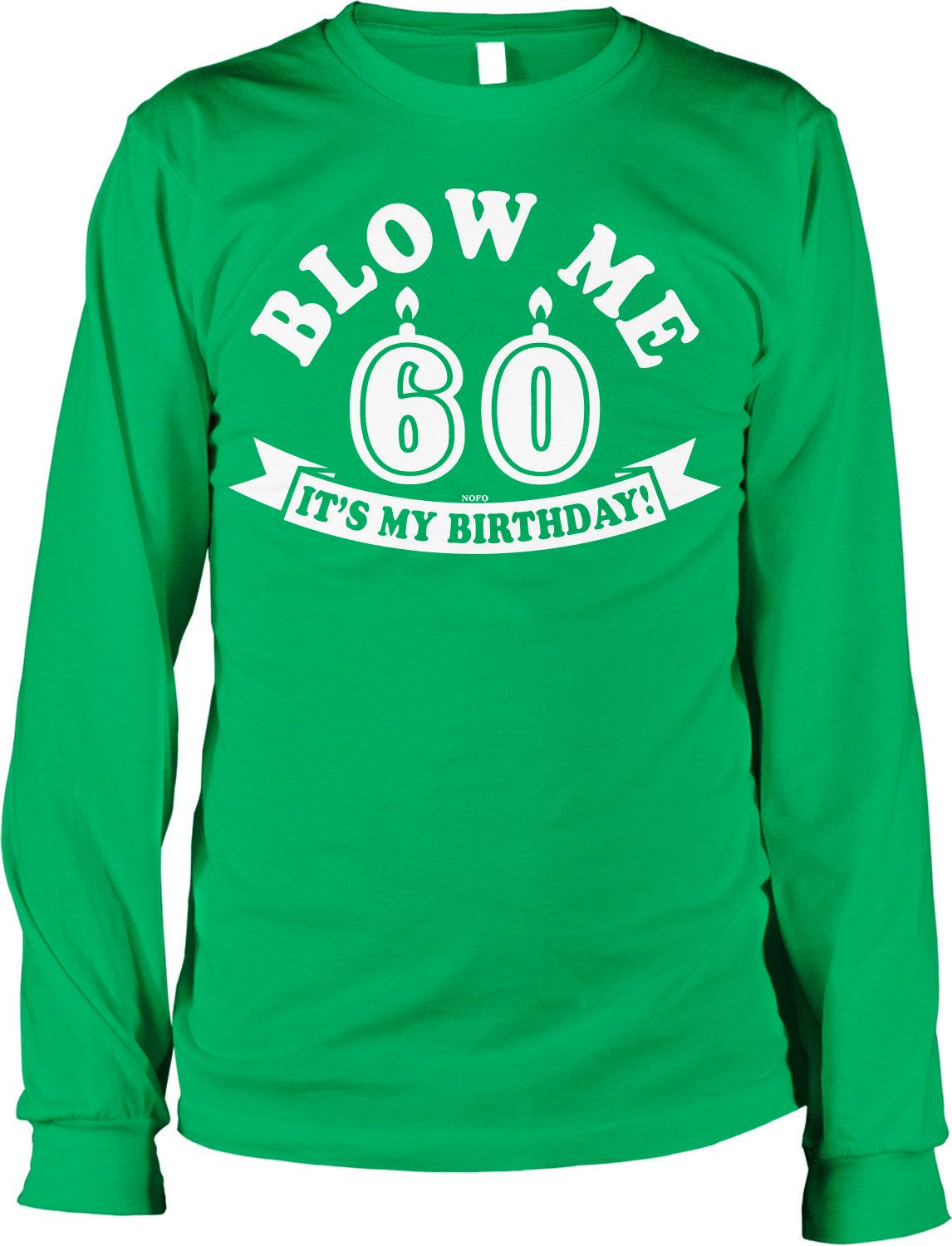 60th Birthday Shirt - Men's Long Sleeve Vintage Humor Tee | Comfortable Cotton