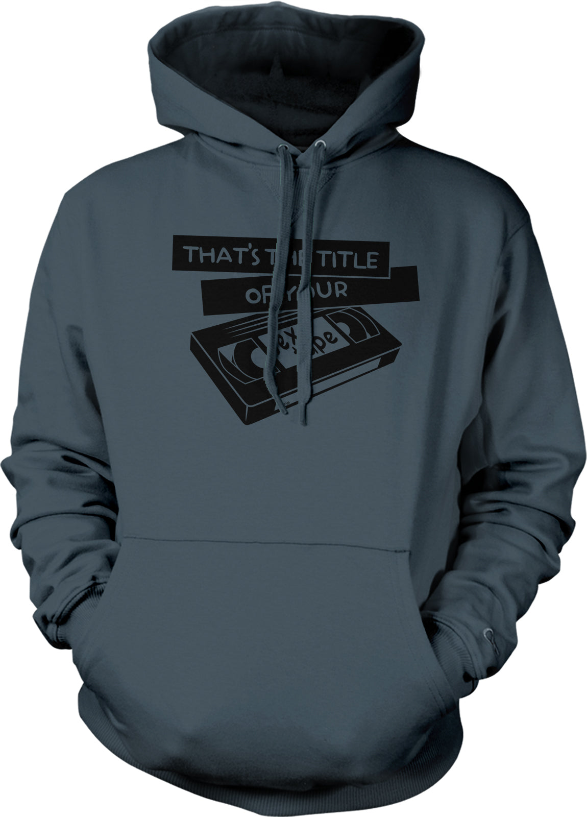 A gray hoodie with a graphic design on the front, depicting a VHS tape and the text "THAT'S THE TITLE OF YOUR VIDEO".