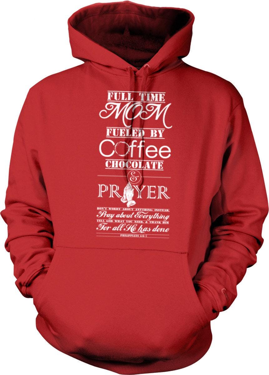 Mom Coffee Hoodie – Full Time Mom Sweatshirt With Double Ply Hood & Set In Sleeves