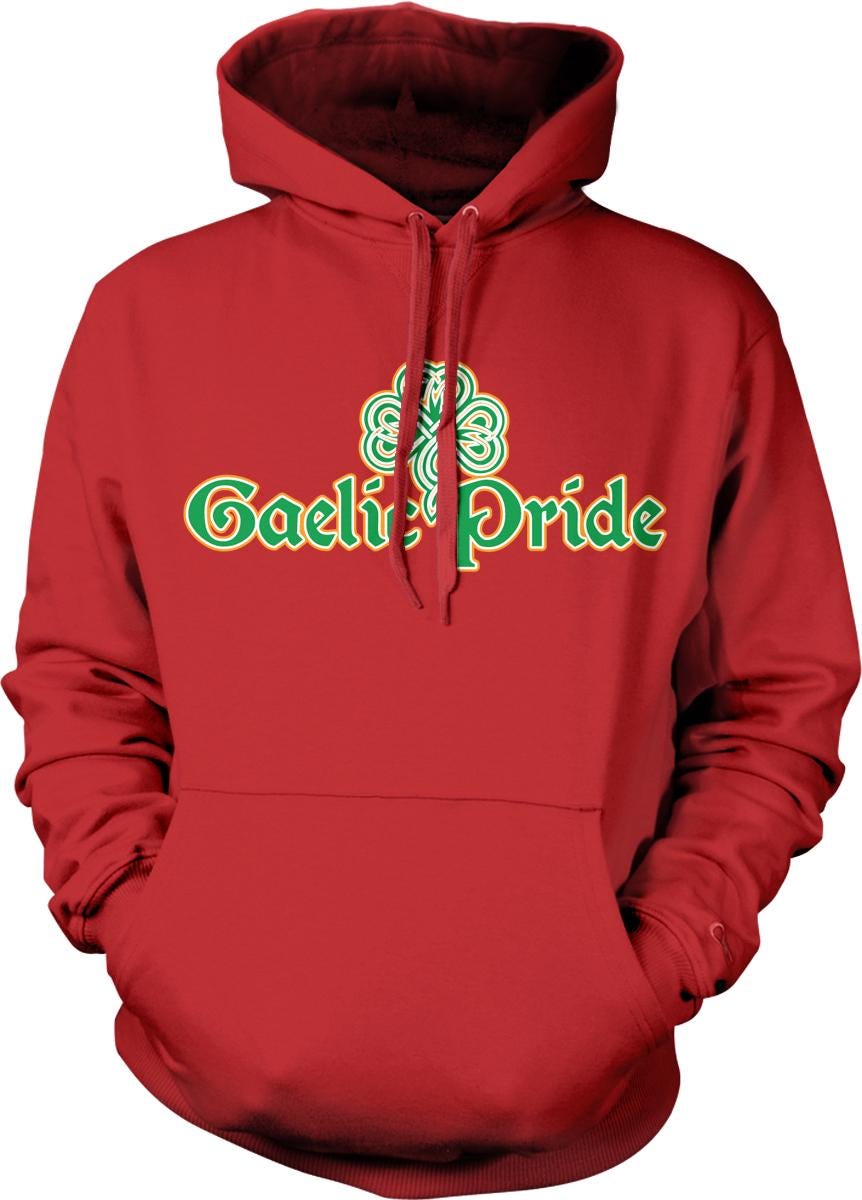 A red hoodie with the text "Gaelic Pride" printed on it.