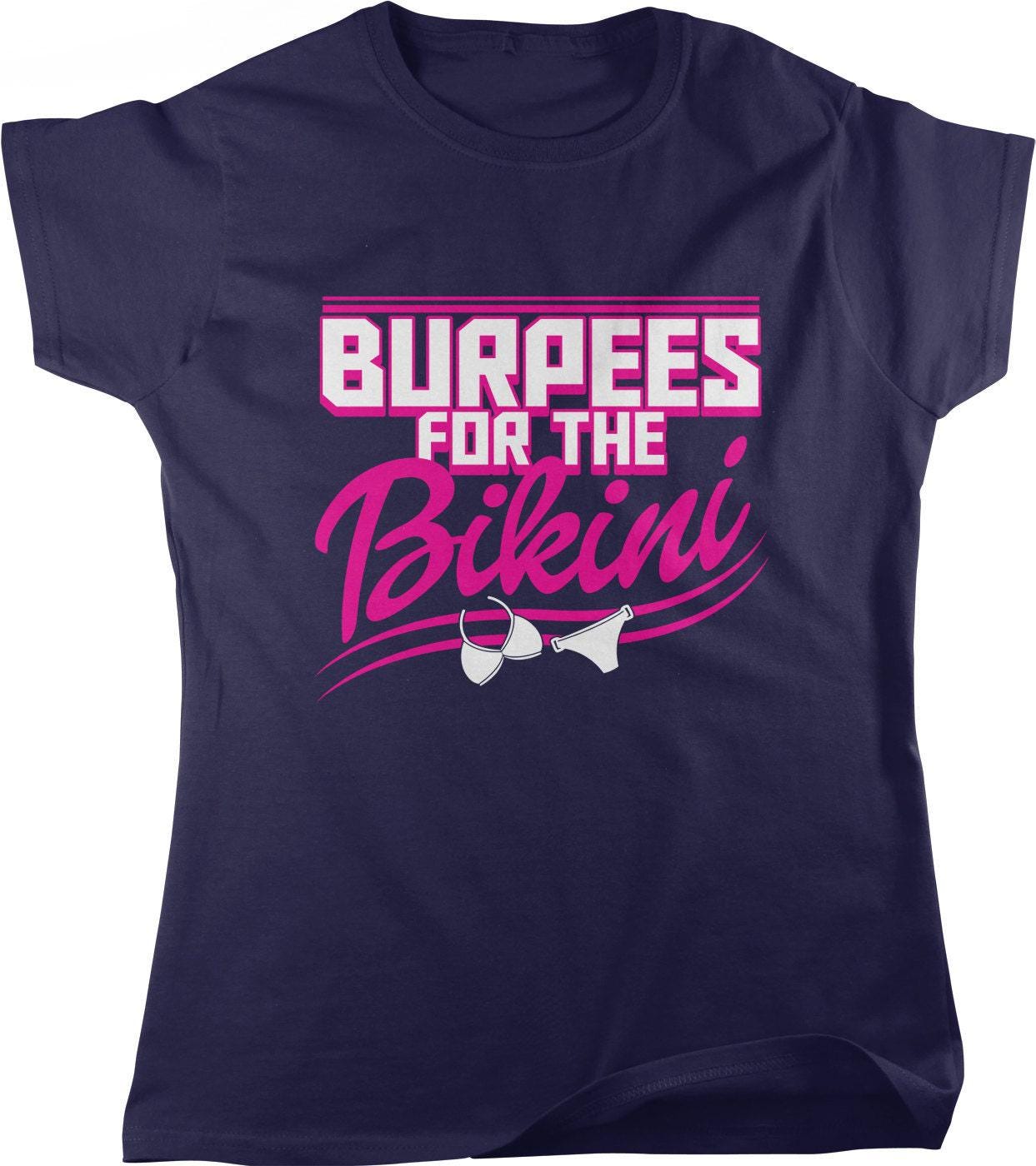 Burpees Workout T-Shirt - Women's Cotton Tee | Pre Shrunk, Machine Washable