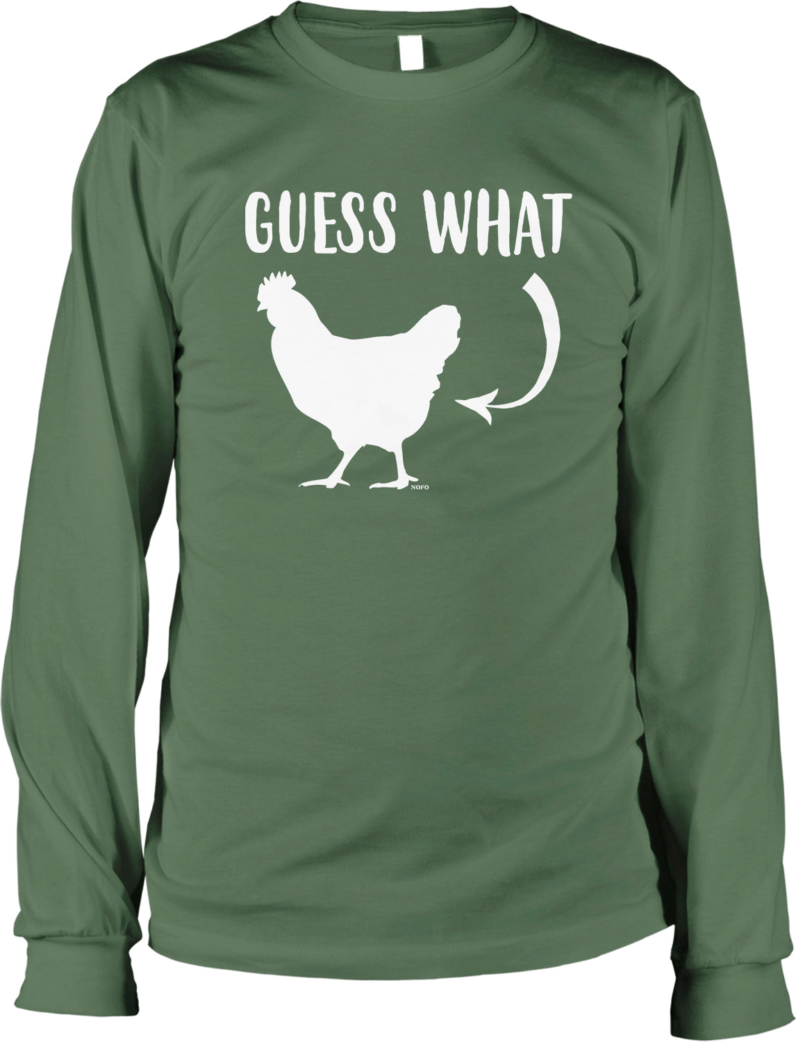 A green long-sleeved t-shirt with a white graphic of a chicken and the text "Guess What" printed on it.