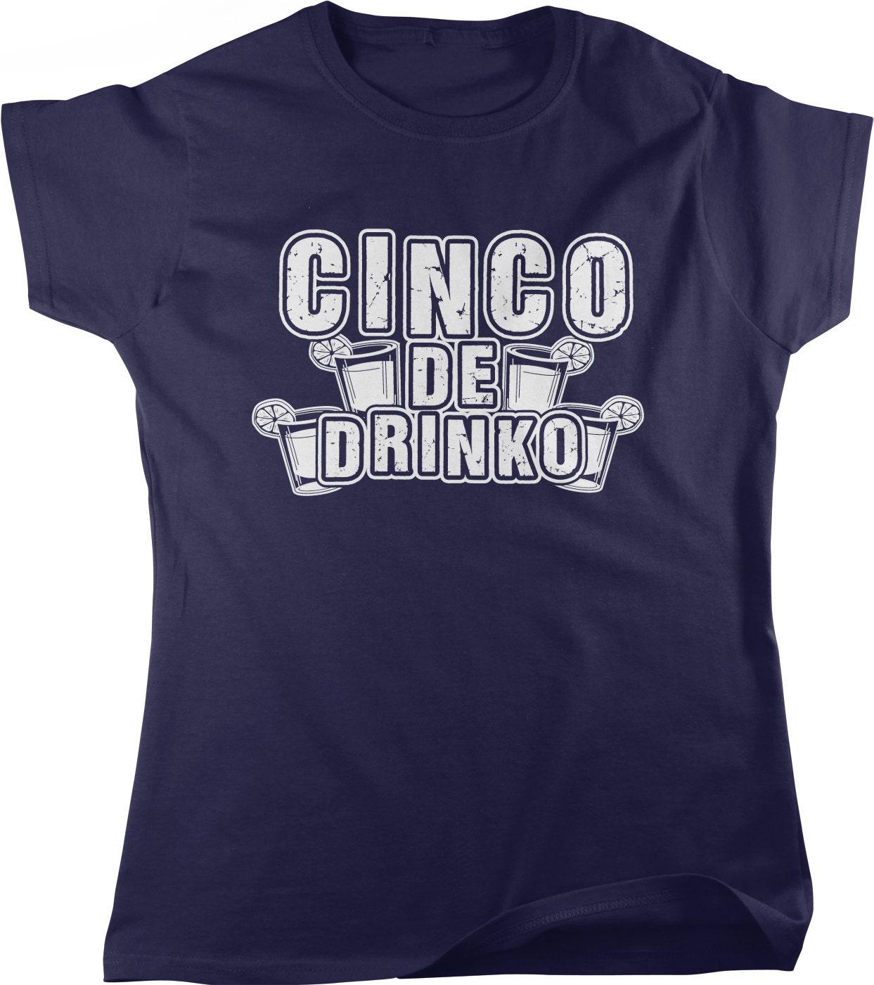 Cinco De Mayo Shirt - Funny Tequila Tee | Women's Casual Top | Mexican Pride