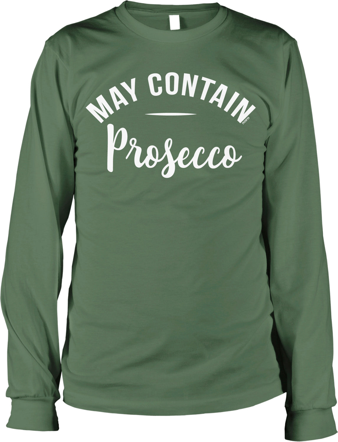 A green long-sleeved shirt with the text "MAY CONTAIN PROSECCO" printed on it in white lettering.