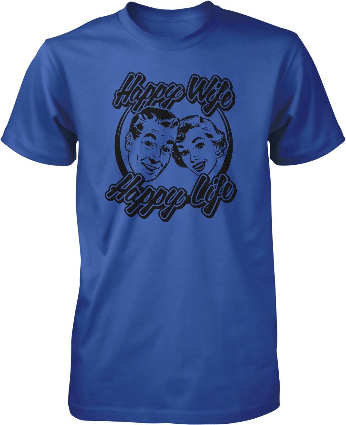 A blue t-shirt with a graphic design featuring two smiling faces, along with the text "Happy Wifo Happy Life" written above and below the faces.