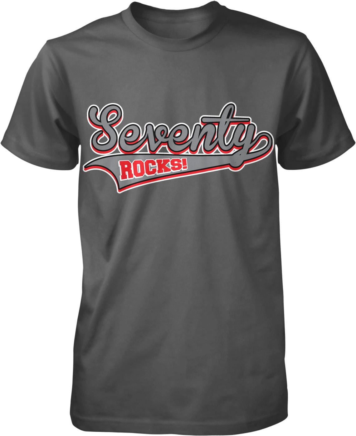 A gray t-shirt with the text "Seventy Rocks!" printed on it in a stylized font.