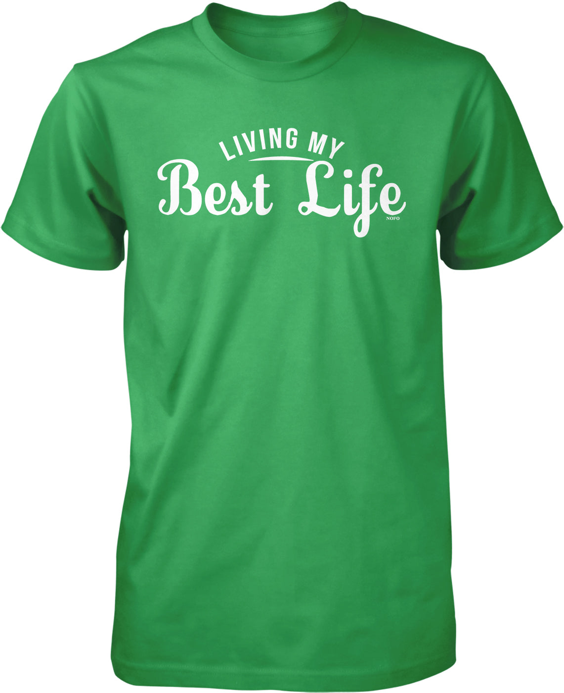 A green t-shirt with the text "LIVING MY BEST LIFE" printed on it.