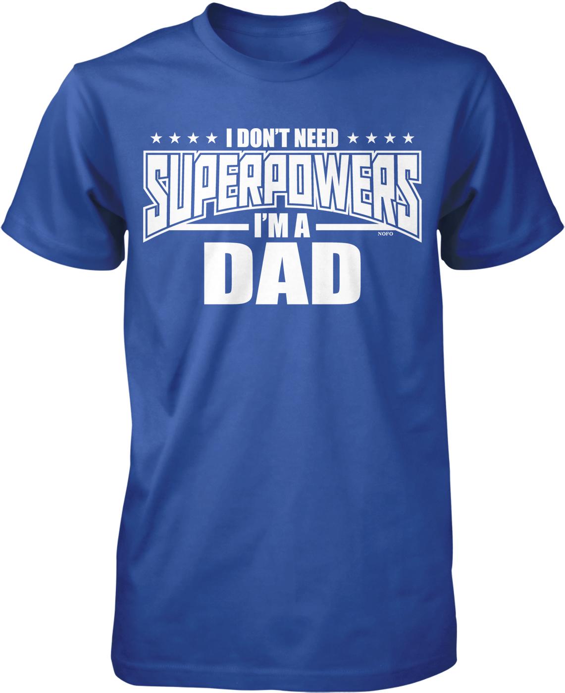 I don't need superheroes, I'm a dad