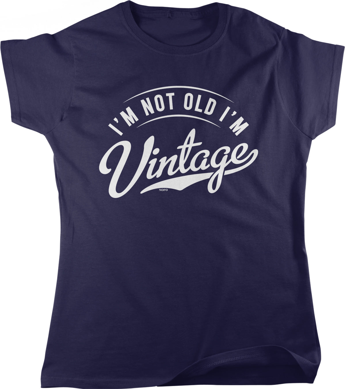 The image is a navy blue t-shirt with a white graphic design that says "I'M NOT OLD I'M VINTAGE" printed on it.
