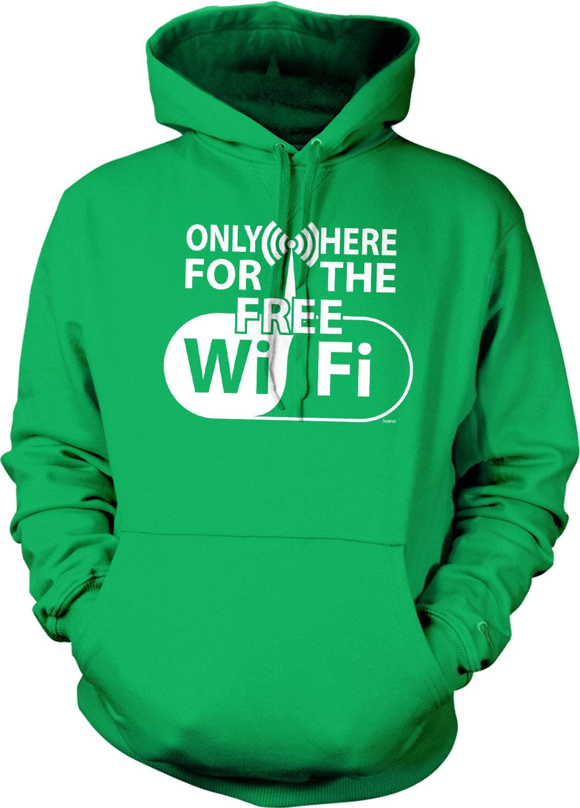 Free Wifi Hoodie - Comfortable Hooded Sweatshirt With Double Ply Hood & Pouch Pocket