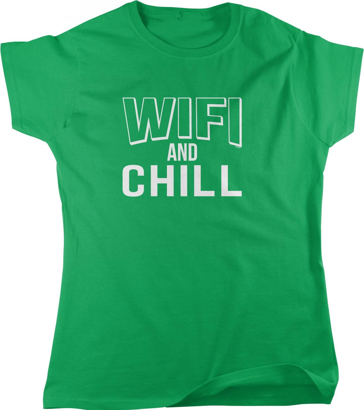 A green t-shirt with the text "Wifi and Chill" printed on it.