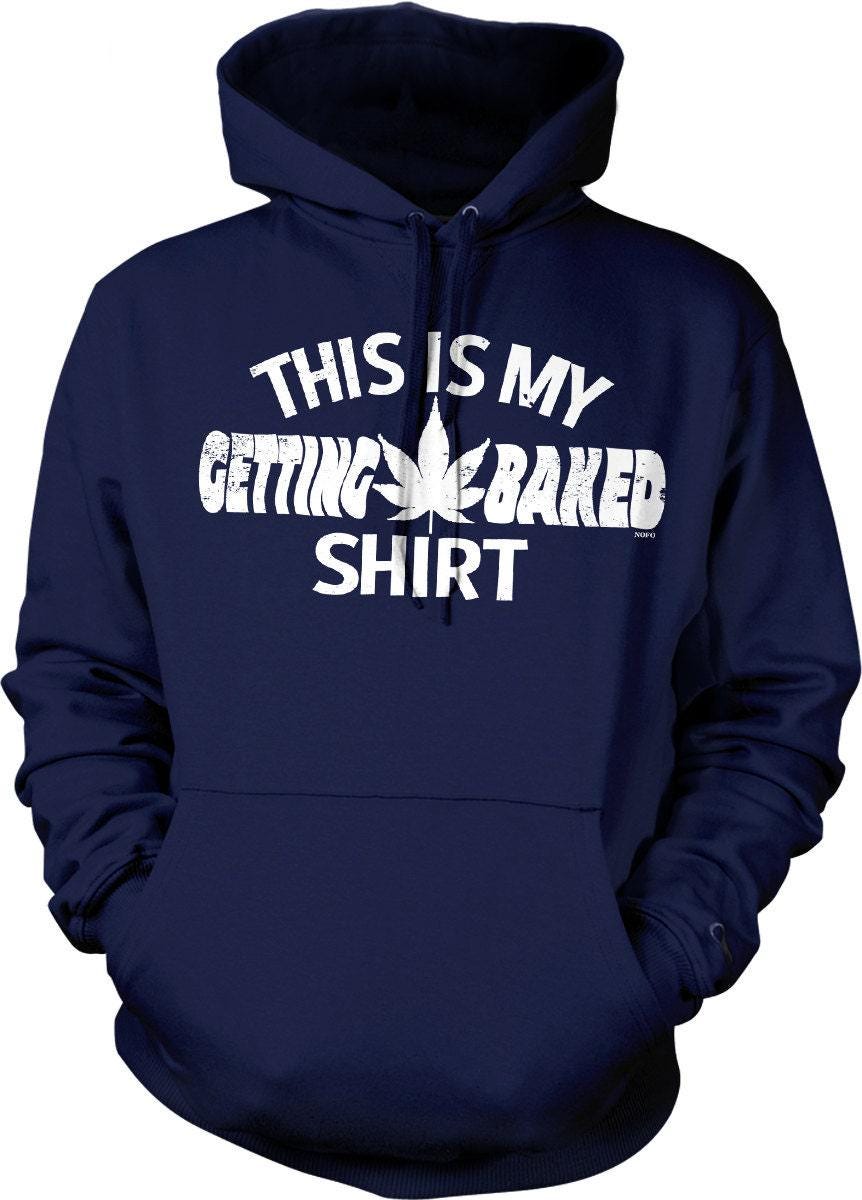 Getting Baked Sweatshirt – Cozy Hooded Sweatshirt With Pouch Pocket & Double Ply Hood