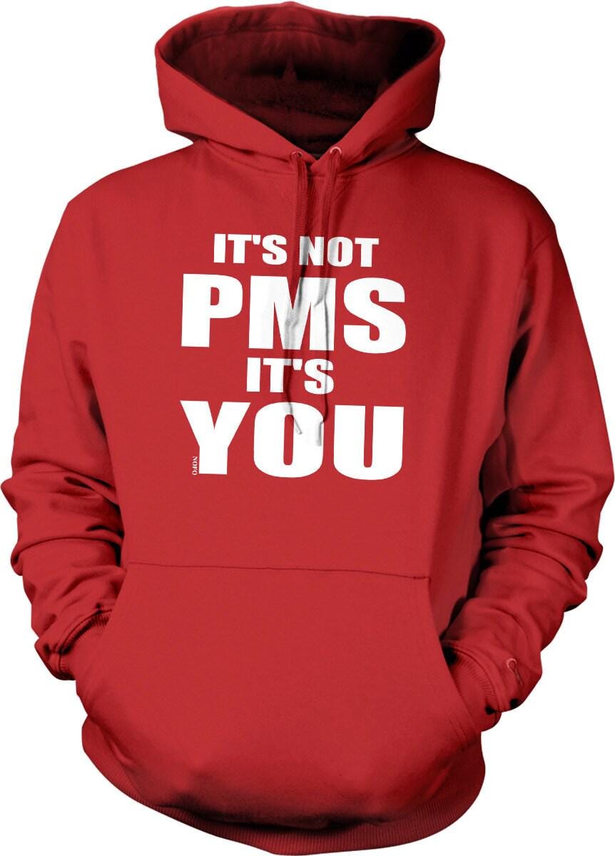 Funny PMS Hoodie – Unisex Cotton Blend Graphic Sweatshirt with Pouch Pocket