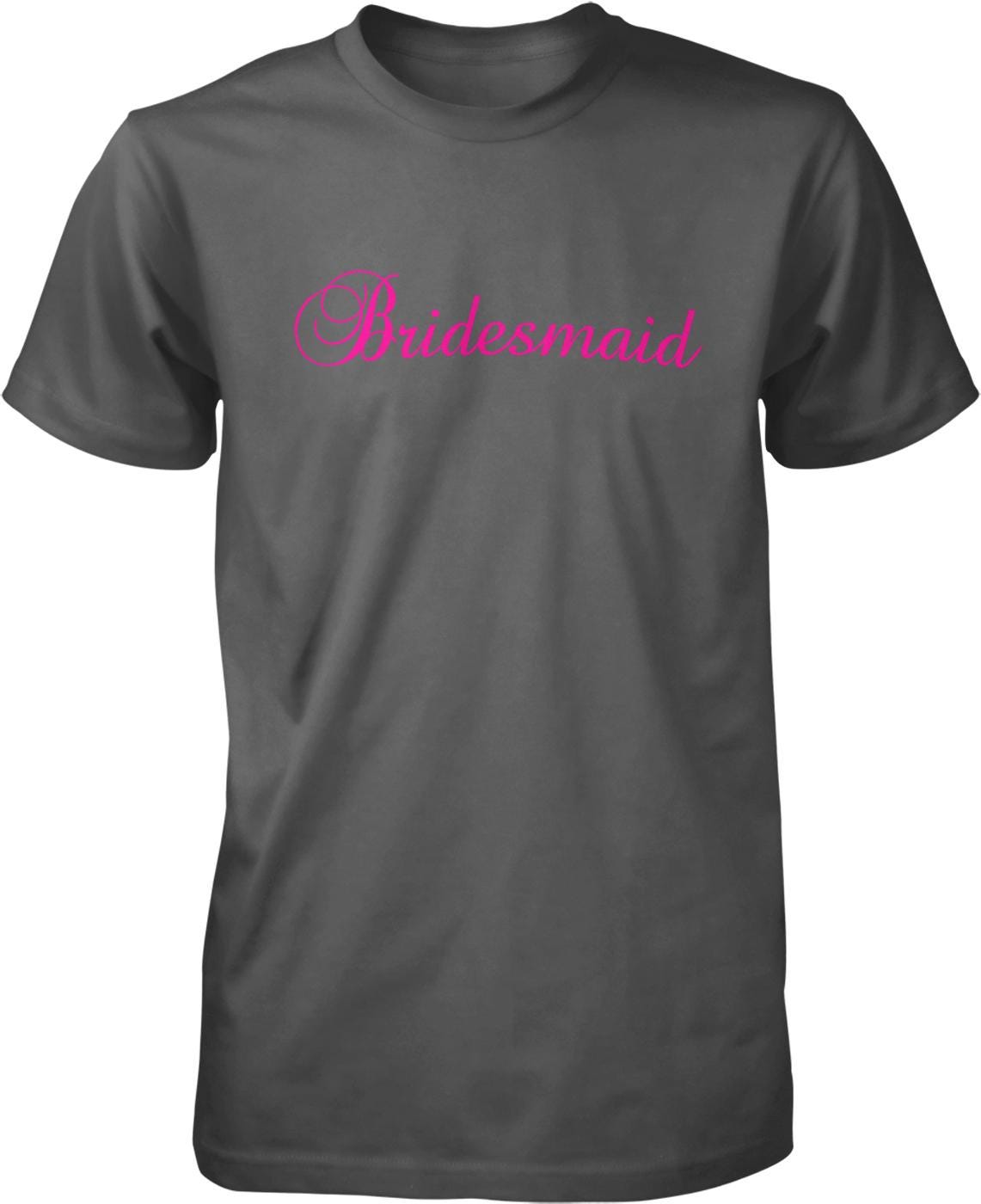 A gray t-shirt with the text "Bridesmaid" printed in pink on the front.