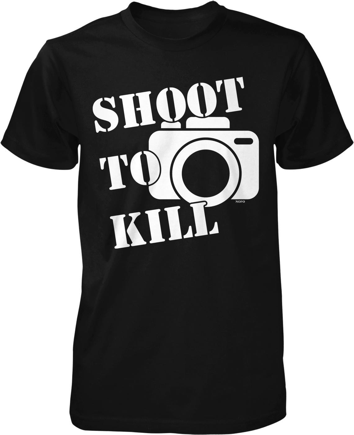 A black t-shirt with the text "SHOOT TO KILL" printed on it, along with a graphic of a camera.
