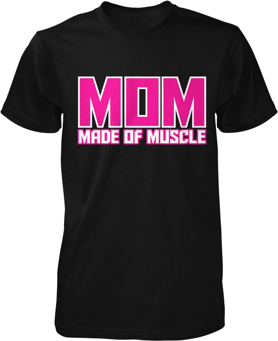 Mom Made of Muscle Tee – Durable Cotton Workout Shirt | Fitness Gift For Mom