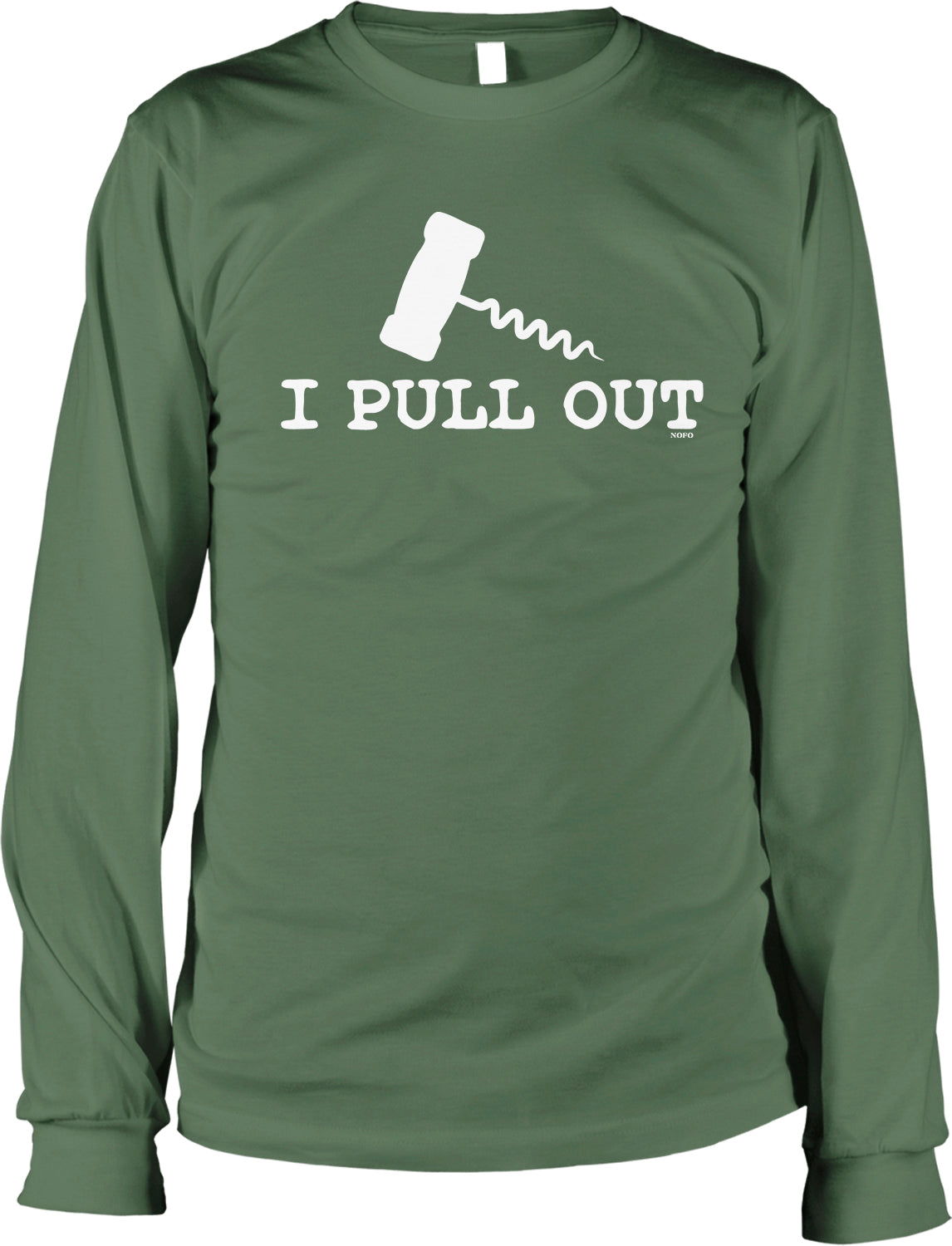 A green long-sleeved t-shirt with the text "I PULL OUT" printed on it.