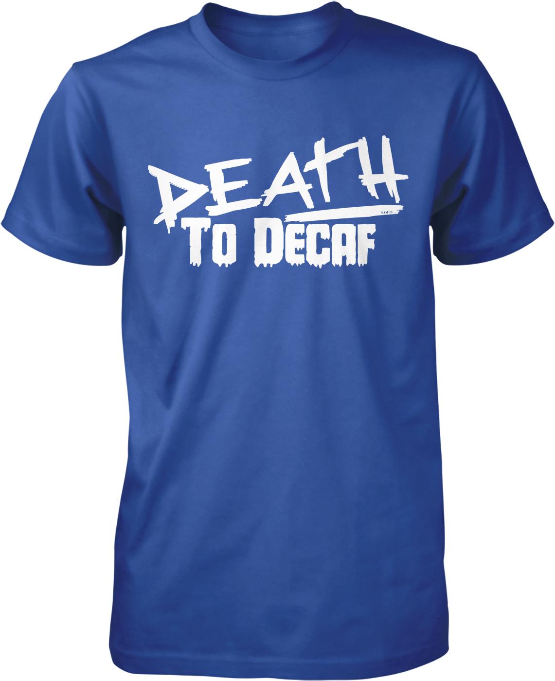 Men's Coffee Tee – Death to Decaf Shirt | Durable Cotton, Casual Coffee Wear