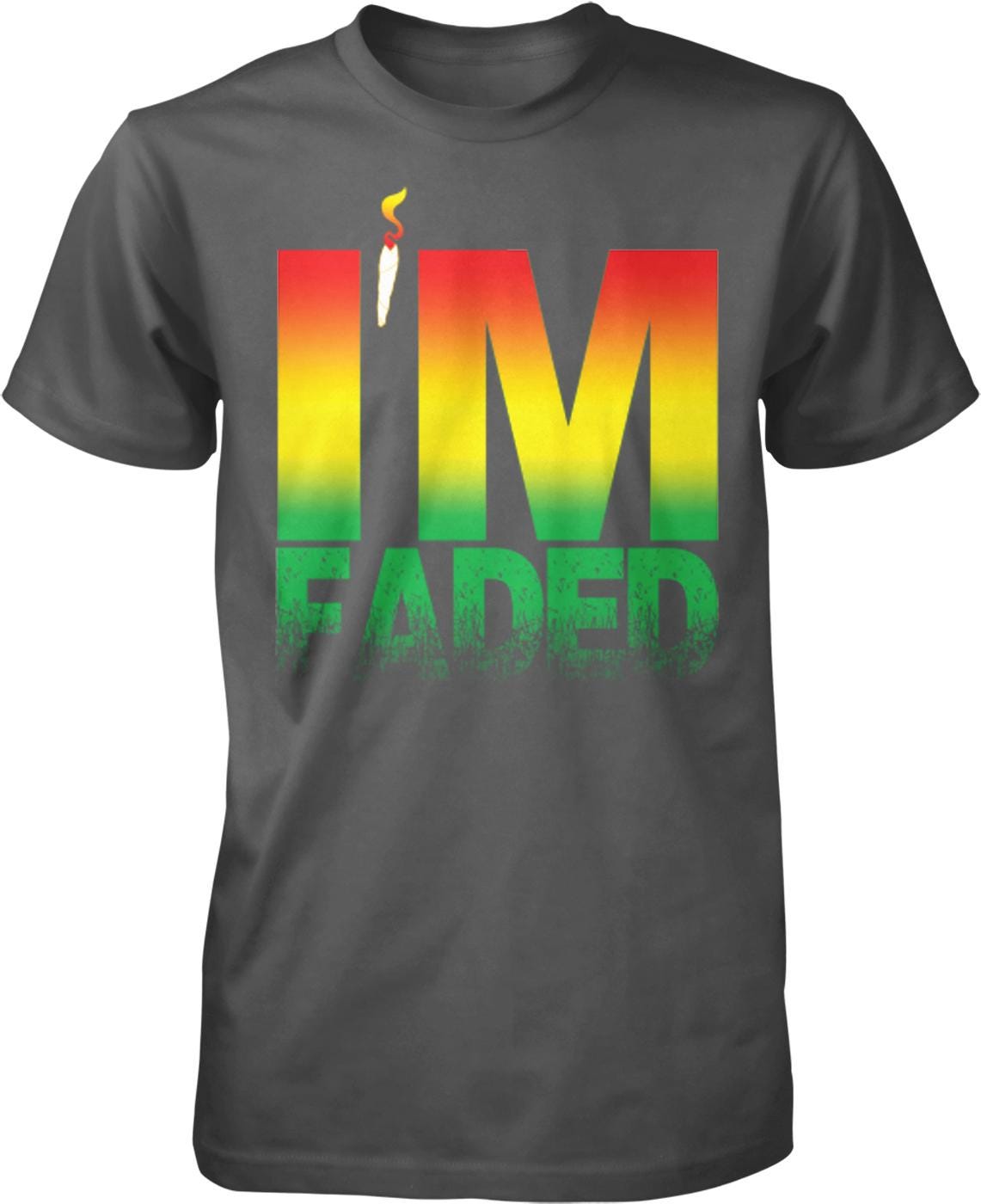 A gray t-shirt with the text "I'M FADED" in large, colorful letters.