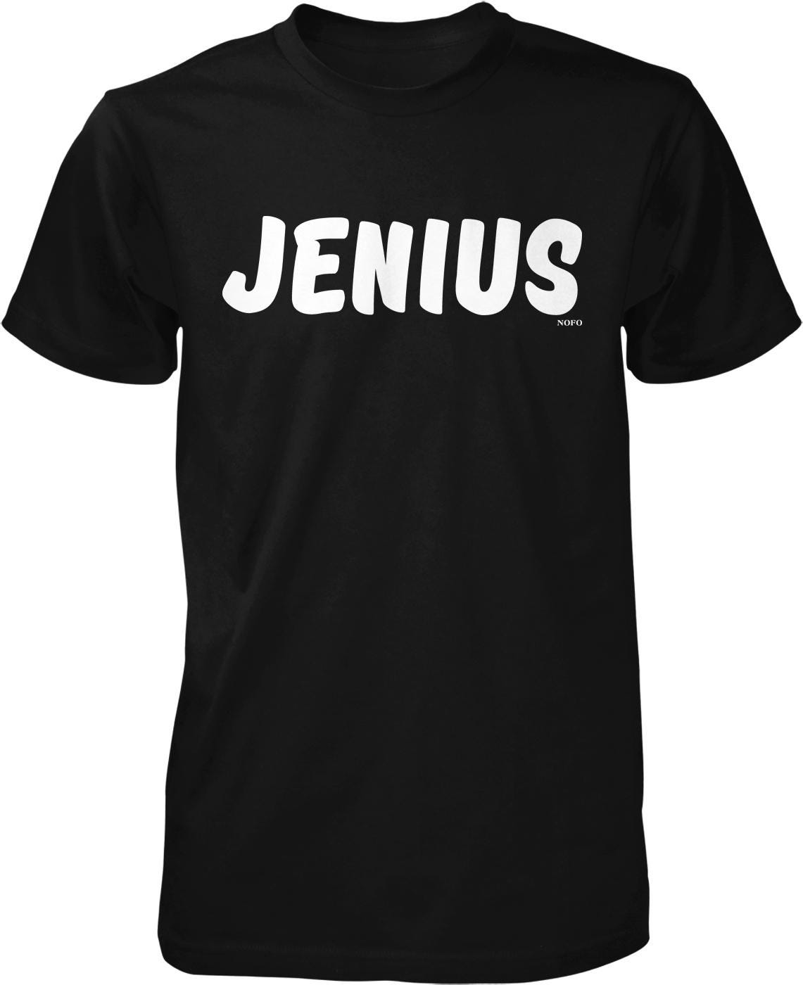 A black t-shirt with the word "JENIUS" printed in white letters.
